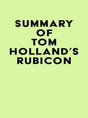 cover image of Summary of Tom Holland's Rubicon